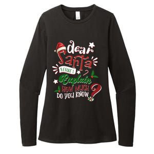 Dear Santa Before I Explain How Much Do You Know Christmas Gift Womens CVC Long Sleeve Shirt