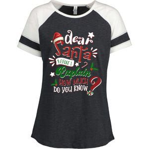 Dear Santa Before I Explain How Much Do You Know Christmas Gift Enza Ladies Jersey Colorblock Tee