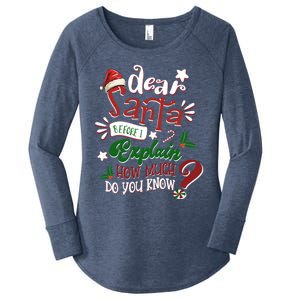 Dear Santa Before I Explain How Much Do You Know Christmas Gift Women's Perfect Tri Tunic Long Sleeve Shirt