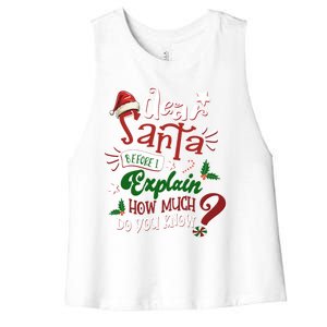 Dear Santa Before I Explain How Much Do You Know Christmas Gift Women's Racerback Cropped Tank