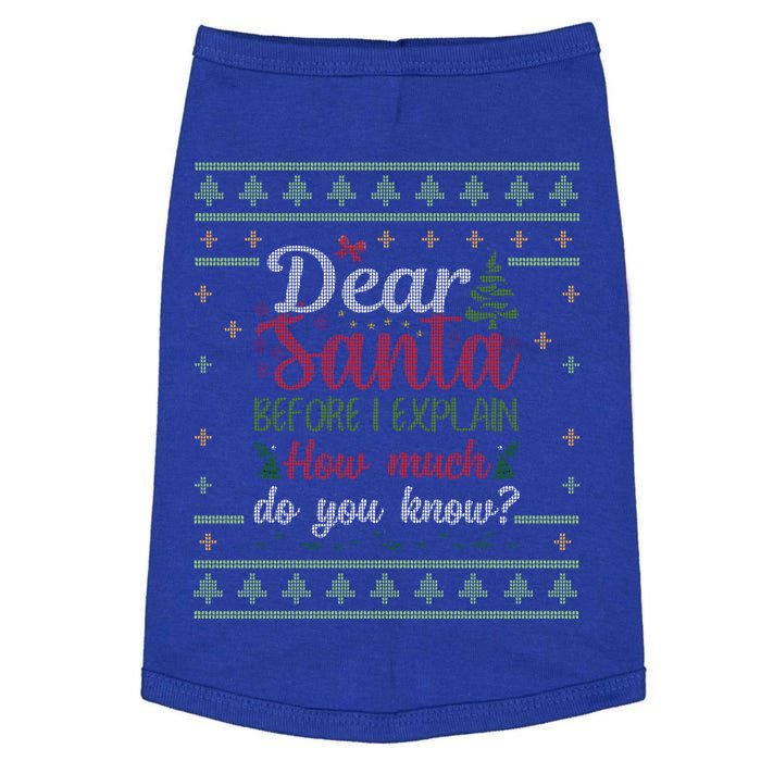 Dear Santa Before I Explain How Much Do You Know Christmas Gift Doggie Tank