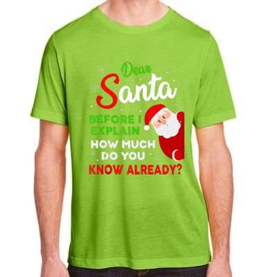 Dear Santa Before I Explain How Much Do You Know Already Tank Top Adult ChromaSoft Performance T-Shirt