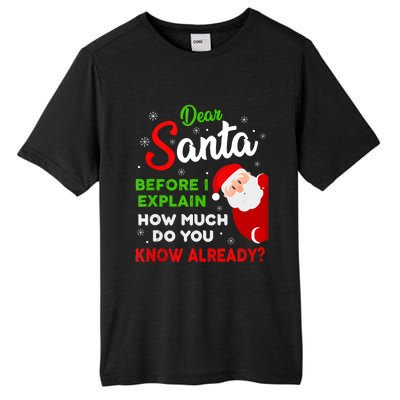 Dear Santa Before I Explain How Much Do You Know Already Tank Top Tall Fusion ChromaSoft Performance T-Shirt