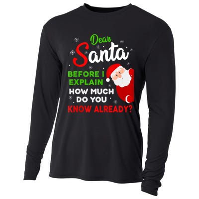 Dear Santa Before I Explain How Much Do You Know Already Tank Top Cooling Performance Long Sleeve Crew