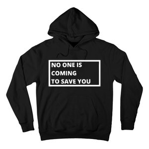 Dr Shawn Baker No One Is Coming To Save You Hoodie