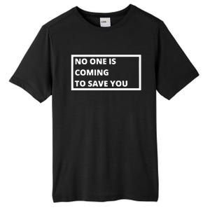 Dr Shawn Baker No One Is Coming To Save You Tall Fusion ChromaSoft Performance T-Shirt