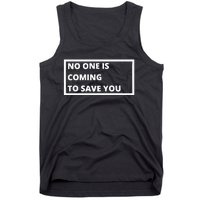 Dr Shawn Baker No One Is Coming To Save You Tank Top