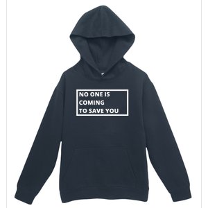 Dr Shawn Baker No One Is Coming To Save You Urban Pullover Hoodie