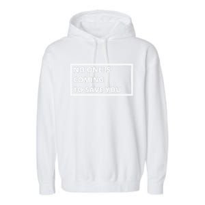 Dr Shawn Baker No One Is Coming To Save You Garment-Dyed Fleece Hoodie