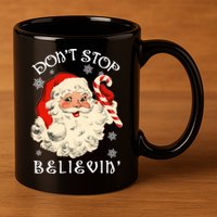 Don't Stop Believin Retro Santa Claus 11oz C Handle Ceramic Mug
