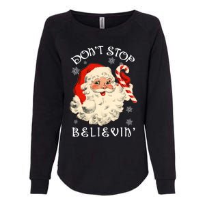 Don't Stop Believin Retro Santa Claus Womens California Wash Sweatshirt