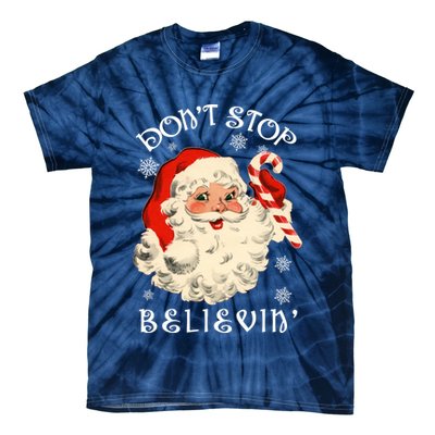 Don't Stop Believin Retro Santa Claus Tie-Dye T-Shirt