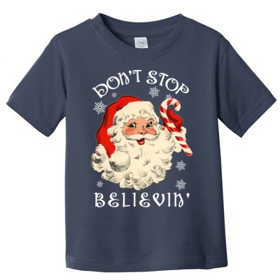 Don't Stop Believin Retro Santa Claus Toddler T-Shirt