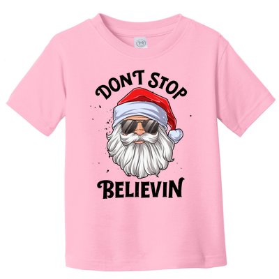 Don't Stop Believin Santa Christmas Boys Girls Funny Xmas Gift Toddler T-Shirt