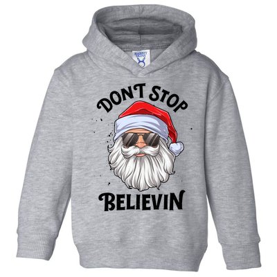 Don't Stop Believin Santa Christmas Boys Girls Funny Xmas Gift Toddler Hoodie