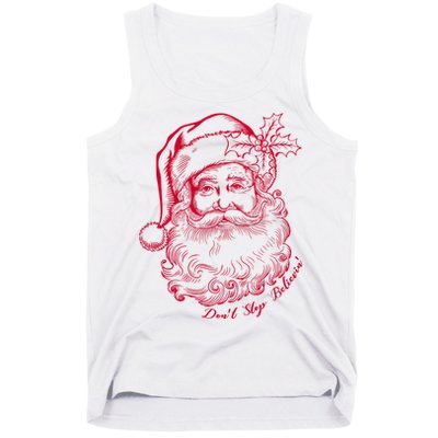 DonT Stop Believe Christmas Holiday Santa Claus Tank Top