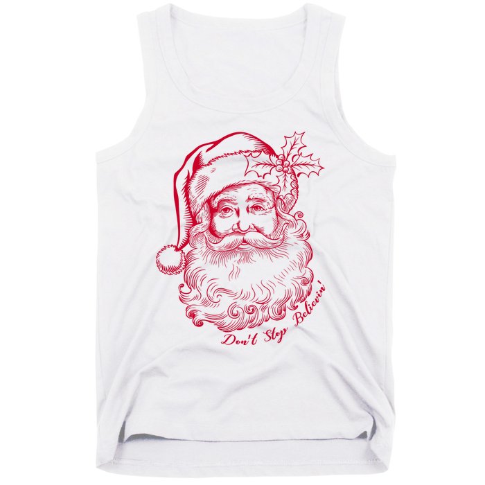 DonT Stop Believe Christmas Holiday Santa Claus Tank Top