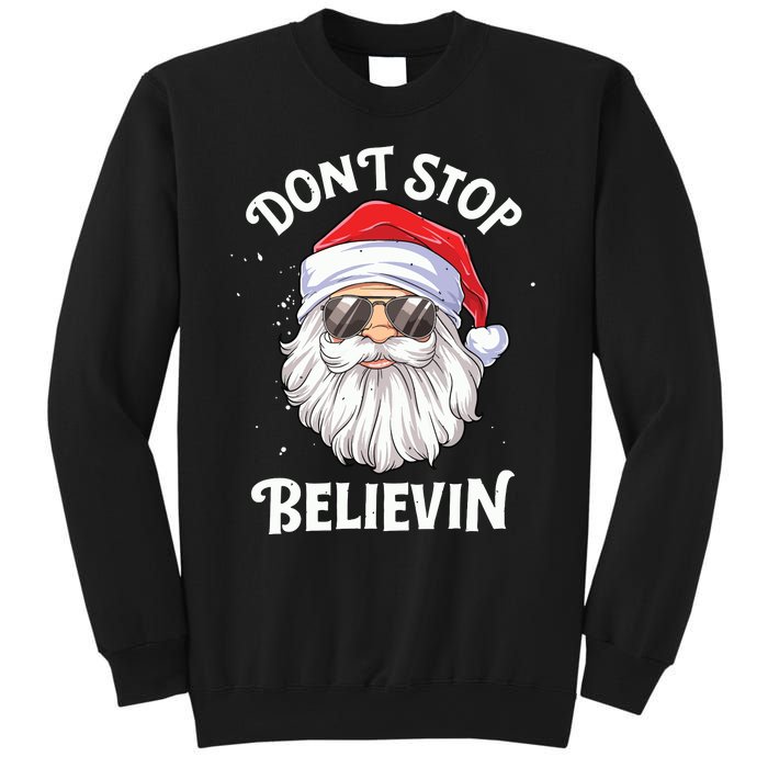 Dont Stop Believin Santa Funny Christmas Boy Kids Gifts Sweatshirt