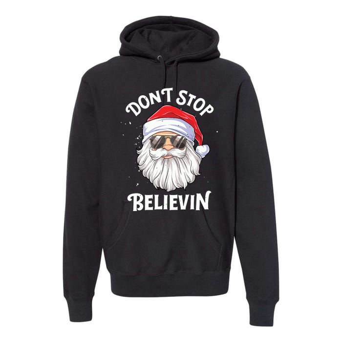 Dont Stop Believin Santa Funny Christmas Boy Kids Gifts Premium Hoodie