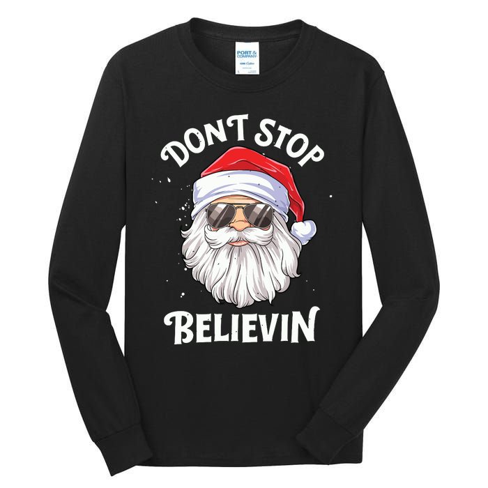 Dont Stop Believin Santa Funny Christmas Boy Kids Gifts Tall Long Sleeve T-Shirt