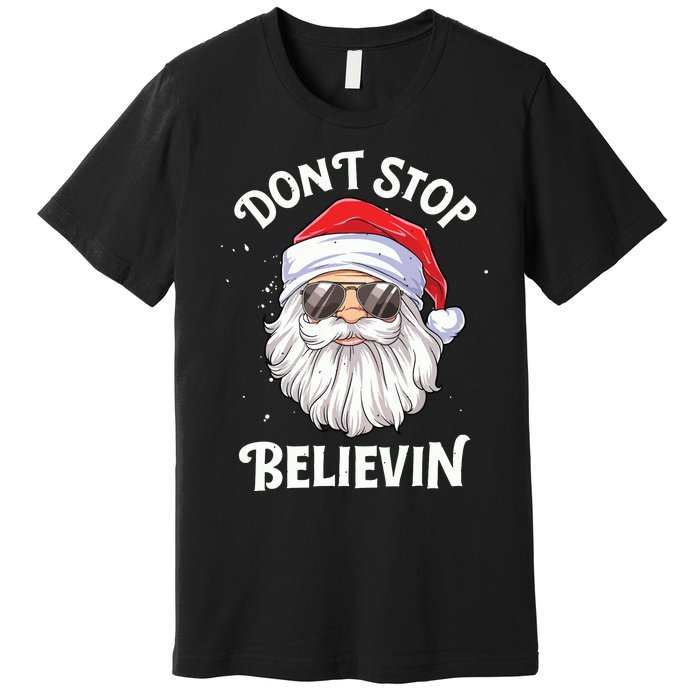 Dont Stop Believin Santa Funny Christmas Boy Kids Gifts Premium T-Shirt