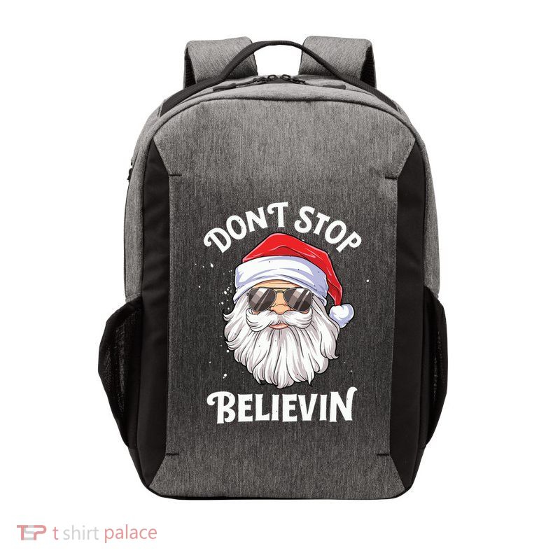 Dont Stop Believin Santa Funny Christmas Boy Kids Gifts Vector Backpack