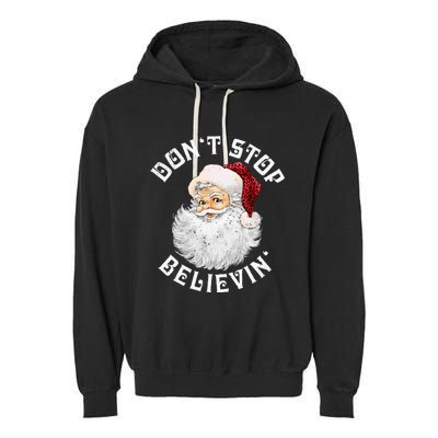 Don't Stop Believin Christmas Santa Pajamas Xmas Garment-Dyed Fleece Hoodie