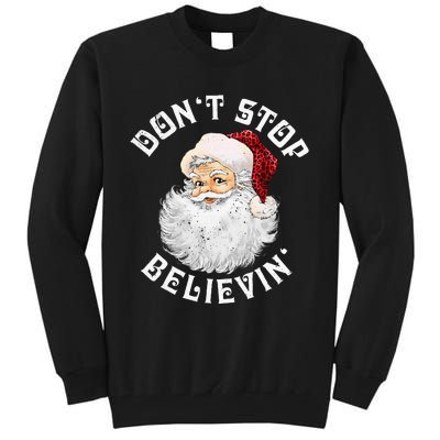 Don't Stop Believin Christmas Santa Pajamas Xmas Tall Sweatshirt