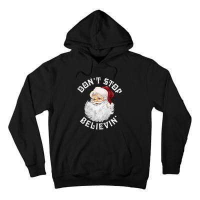 Don't Stop Believin Christmas Santa Pajamas Xmas Tall Hoodie