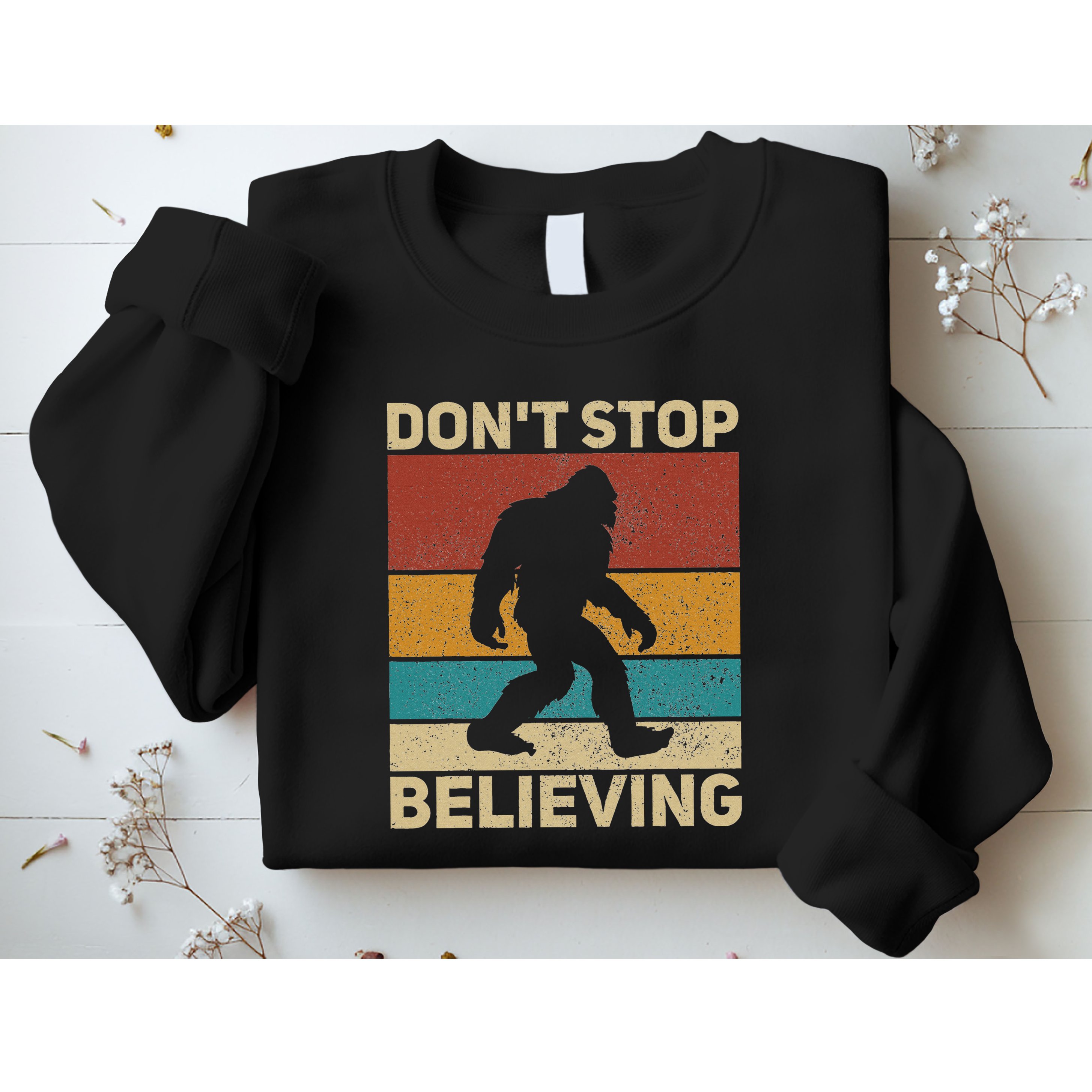 DonT Stop Believing Sasquatch Costume Big Foot Bigfoot Sweatshirt