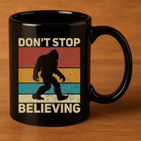DonT Stop Believing Sasquatch Costume Big Foot Bigfoot 11oz C Handle Ceramic Mug