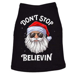 DonT Stop Believin Santa Funny Christmas Doggie Tank