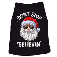 DonT Stop Believin Santa Funny Christmas Doggie Tank