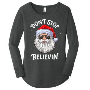 DonT Stop Believin Santa Funny Christmas Women's Perfect Tri Tunic Long Sleeve Shirt