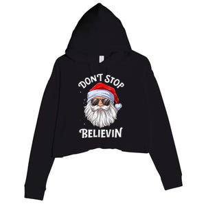 DonT Stop Believin Santa Funny Christmas Crop Fleece Hoodie