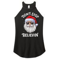 DonT Stop Believin Santa Funny Christmas Women's Perfect Tri Rocker Tank