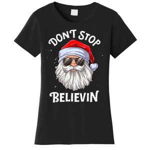 DonT Stop Believin Santa Funny Christmas Women's T-Shirt