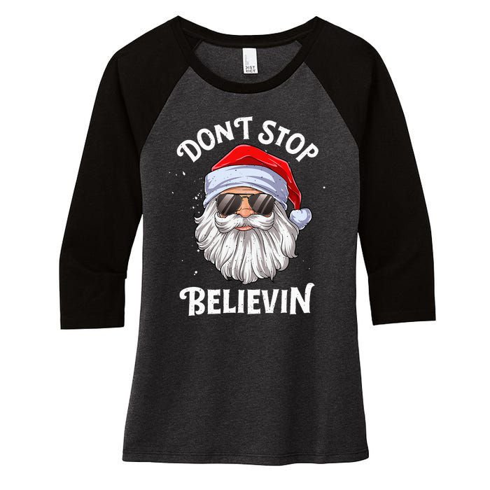 DonT Stop Believin Santa Funny Christmas Women's Tri-Blend 3/4-Sleeve Raglan Shirt