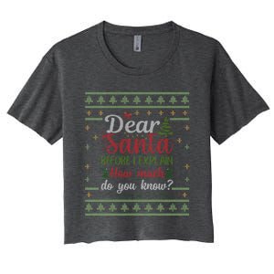 Dear Santa Before I Explain How Much Do You Know Christmas Cute Gift Women's Crop Top Tee