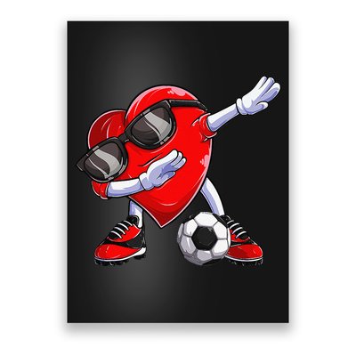 Dabbing Soccer Ball Heart funny Valentines Day Poster