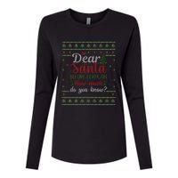 Dear Santa Before I Explain How Much Do You Know Christmas Womens Cotton Relaxed Long Sleeve T-Shirt