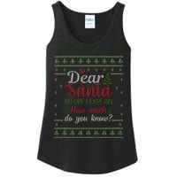 Dear Santa Before I Explain How Much Do You Know Christmas Ladies Essential Tank