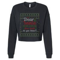 Dear Santa Before I Explain How Much Do You Know Christmas Cropped Pullover Crew