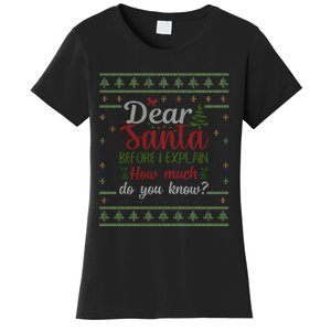 Dear Santa Before I Explain How Much Do You Know Christmas Women's T-Shirt