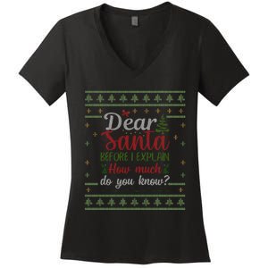 Dear Santa Before I Explain How Much Do You Know Christmas Women's V-Neck T-Shirt