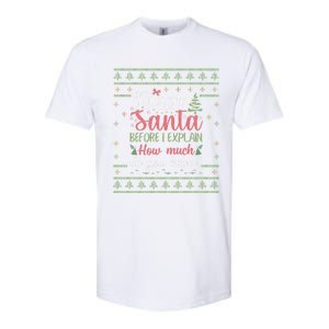 Dear Santa Before I Explain How Much Do You Know Christmas Softstyle CVC T-Shirt