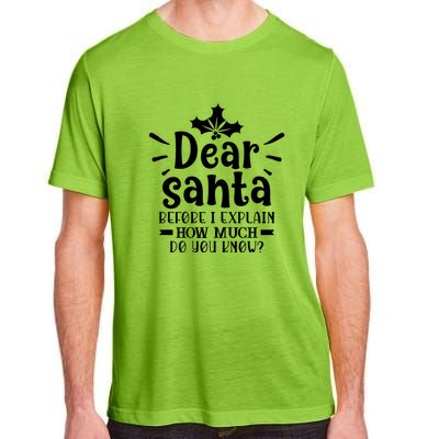 Dear Santa Before I Explain Adult ChromaSoft Performance T-Shirt