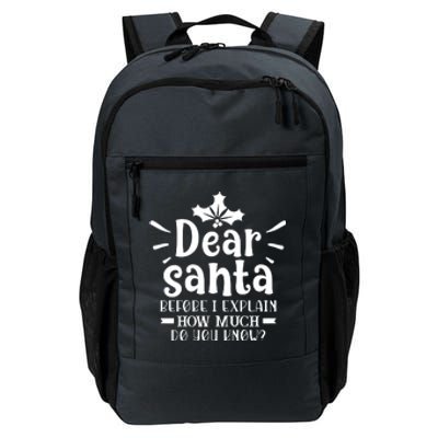 Dear Santa Before I Explain Daily Commute Backpack