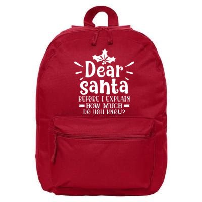 Dear Santa Before I Explain 16 in Basic Backpack