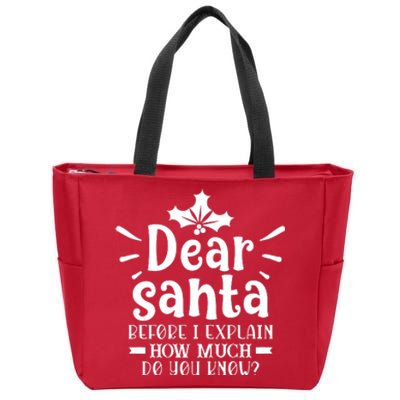 Dear Santa Before I Explain Zip Tote Bag